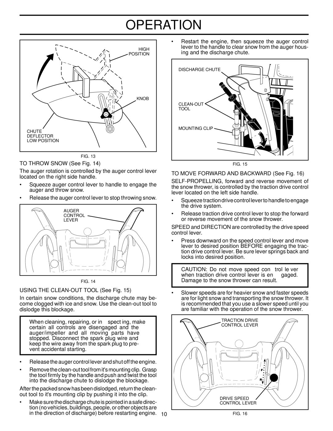 Husqvarna 524S owner manual To Throw Snow See Fig, Using the CLEAN-OUT Tool See Fig, To Move Forward and Backward See Fig 