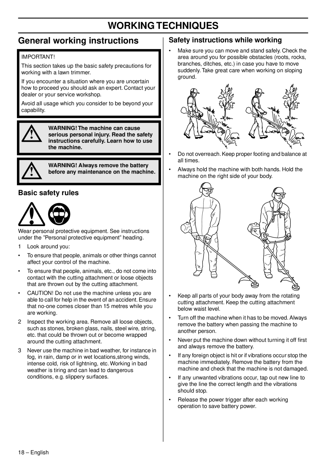 Husqvarna 536 LIR Working Techniques, General working instructions, Basic safety rules, Safety instructions while working 