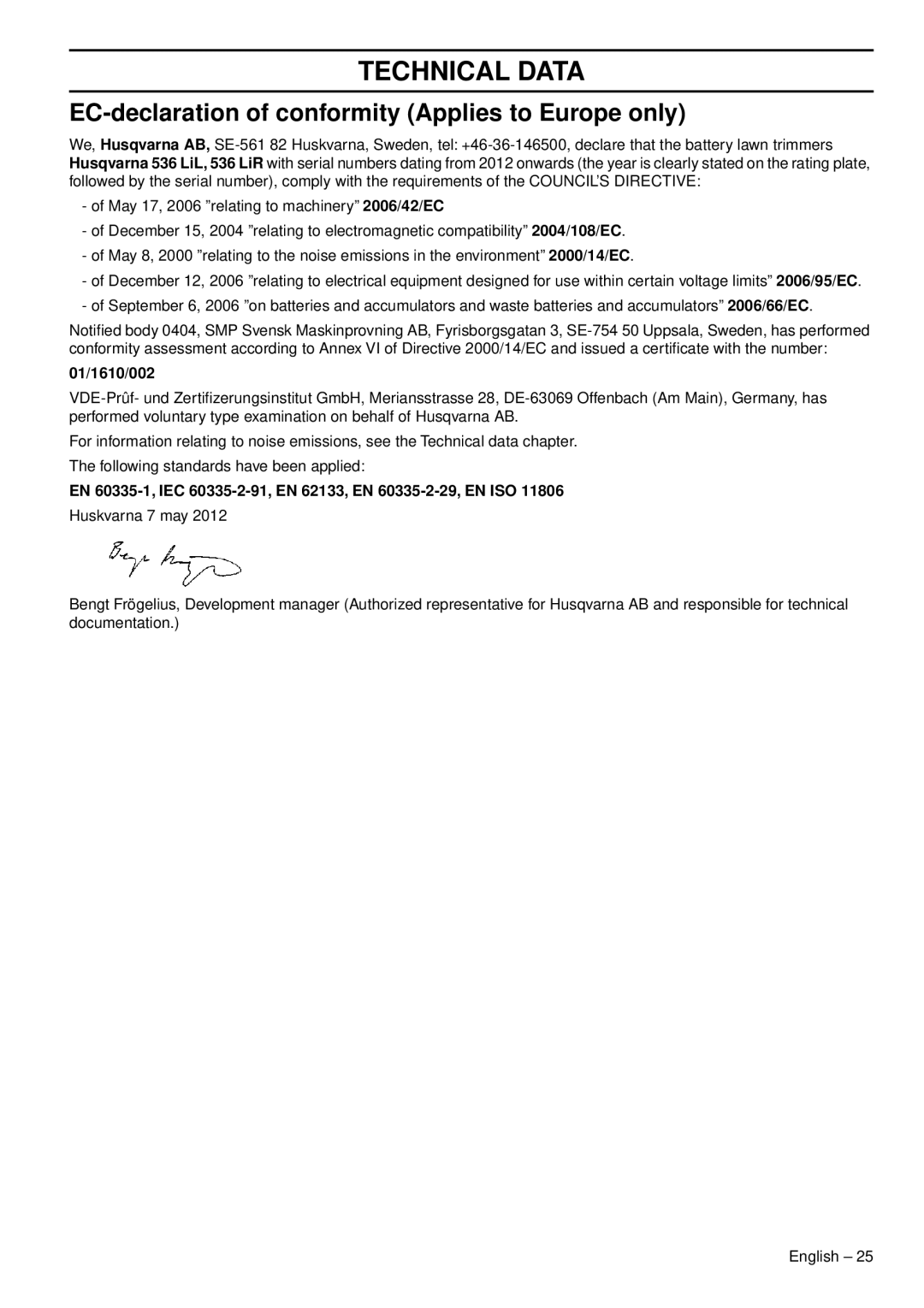Husqvarna 536 LIL, 536 LIR manual EC-declaration of conformity Applies to Europe only, 01/1610/002, Technical Data 