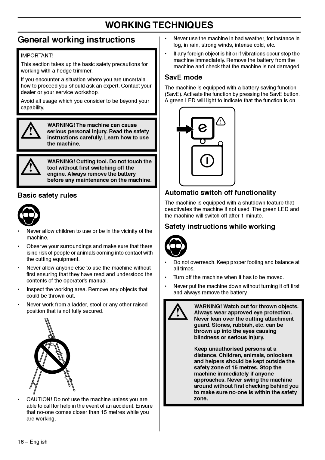 Husqvarna 536LiHD70X, 536LiHD60X manual Working Techniques, General working instructions 