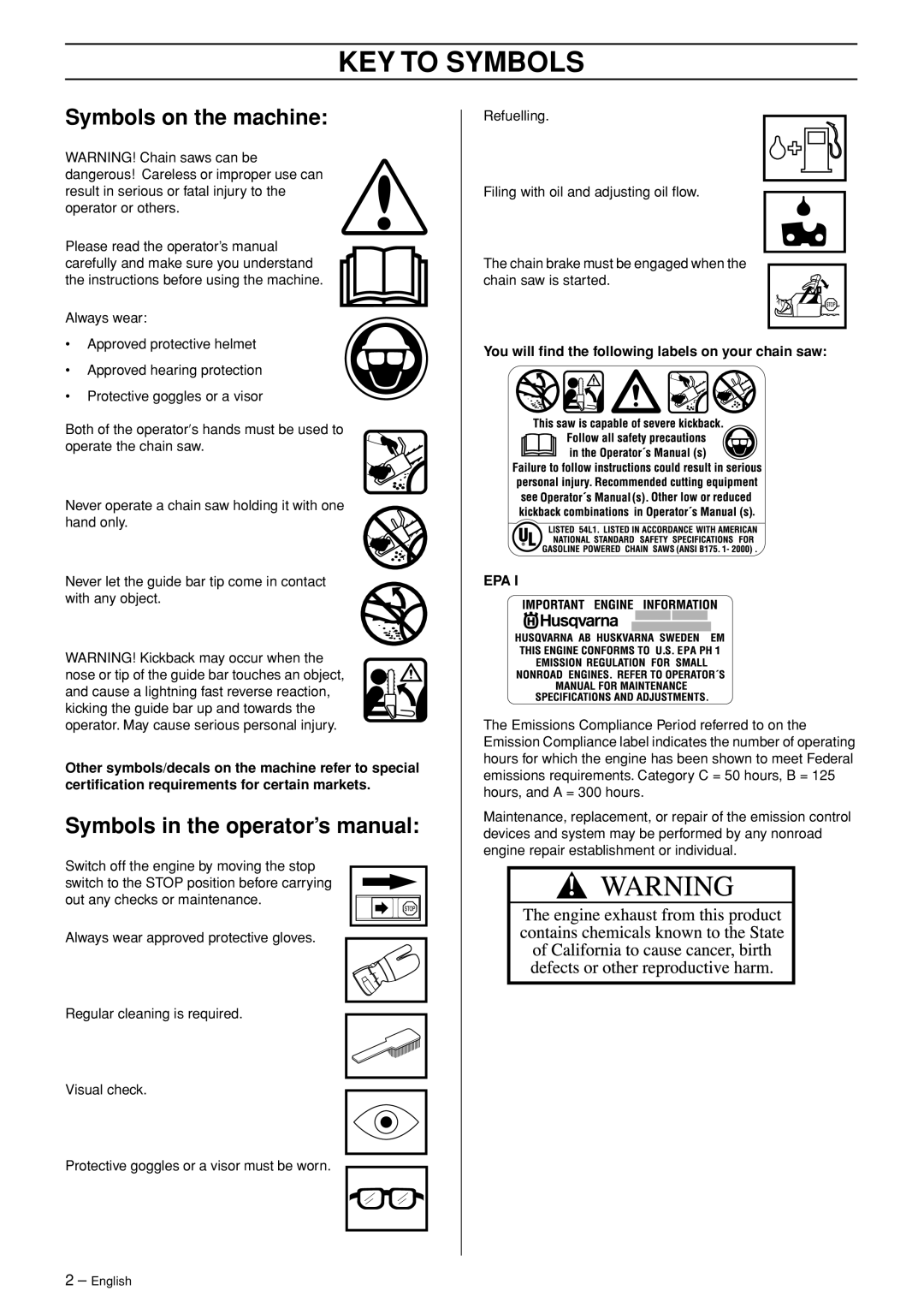 Husqvarna 55 EPA I KEY to Symbols, Symbols on the machine, Symbols in the operator’s manual 