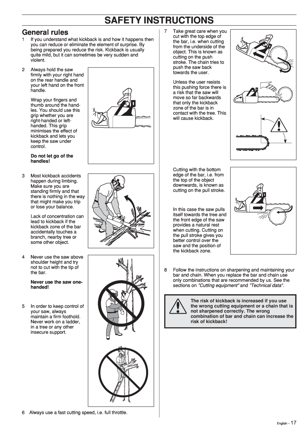 Husqvarna 55 manual Safety Instructions, General rules, Do not let go of the handles, Never use the saw one- handed 