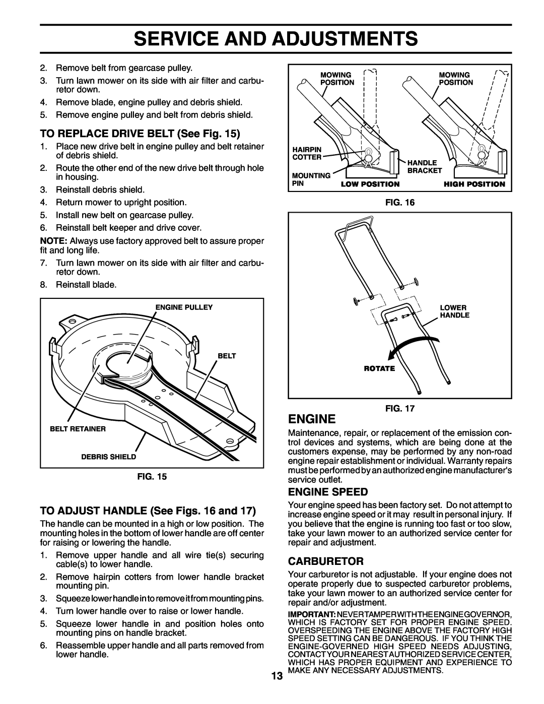 Husqvarna 5521 CHV 96143000106 manual TO REPLACE DRIVE BELT See Fig, TO ADJUST HANDLE See Figs. 16 and, Carburetor, Engine 