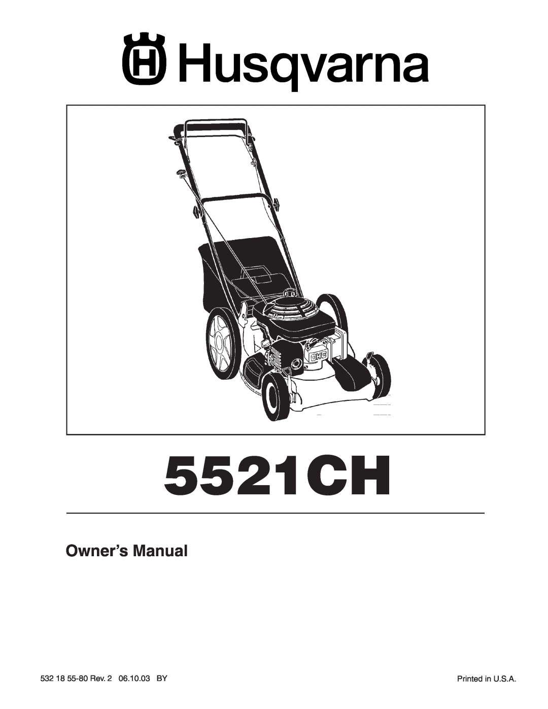 Husqvarna 5521CH owner manual Owner’s Manual, 532 18 55-80 Rev. 2 06.10.03 BY, Printed in U.S.A 