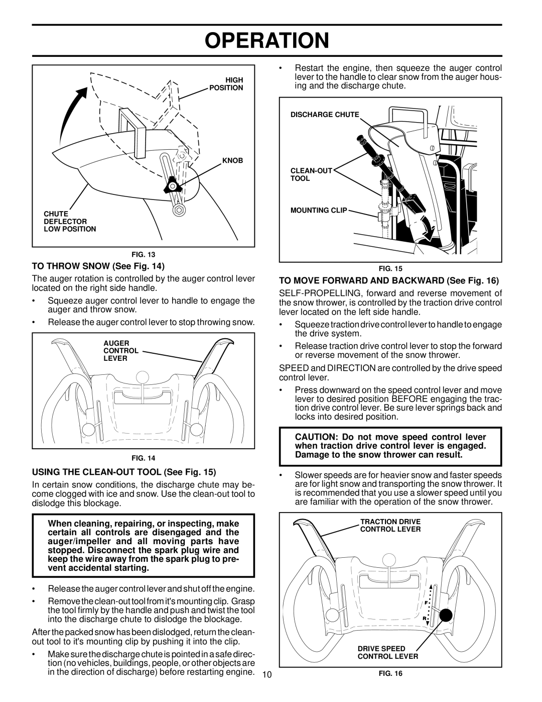 Husqvarna 5524SE owner manual To Throw Snow See Fig, Using the CLEAN-OUT Tool See Fig, To Move Forward and Backward See Fig 