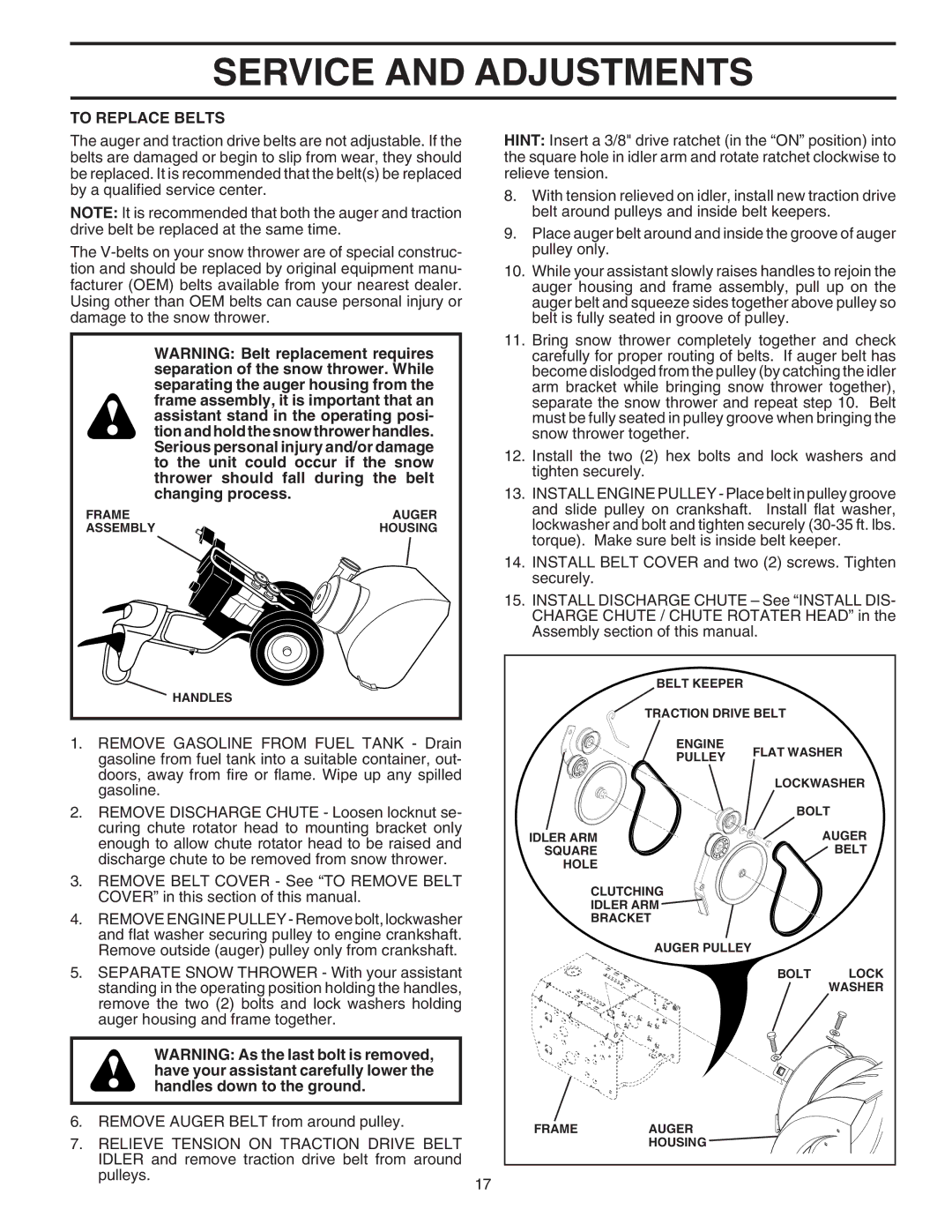 Husqvarna 5524ST owner manual To Replace Belts 