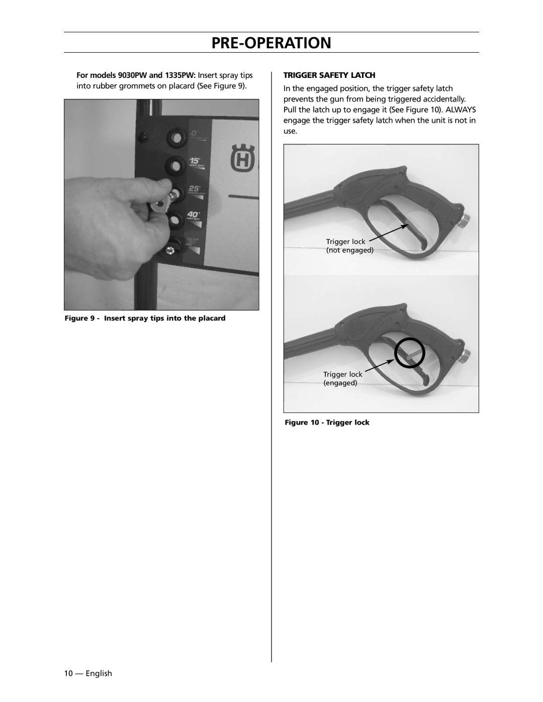 Husqvarna 5525PW, 6026PW manual For models 9030PW and 1335PW Insert spray tips, Trigger Safety Latch 