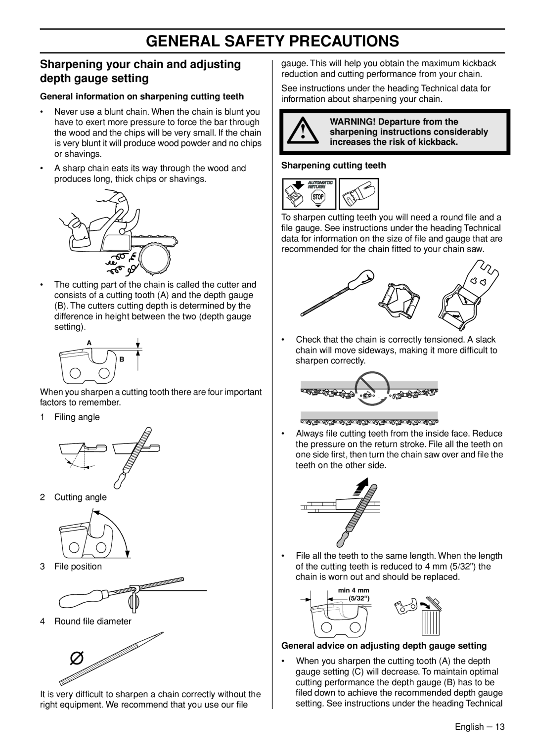 Husqvarna 562XP Sharpening your chain and adjusting depth gauge setting, General information on sharpening cutting teeth 