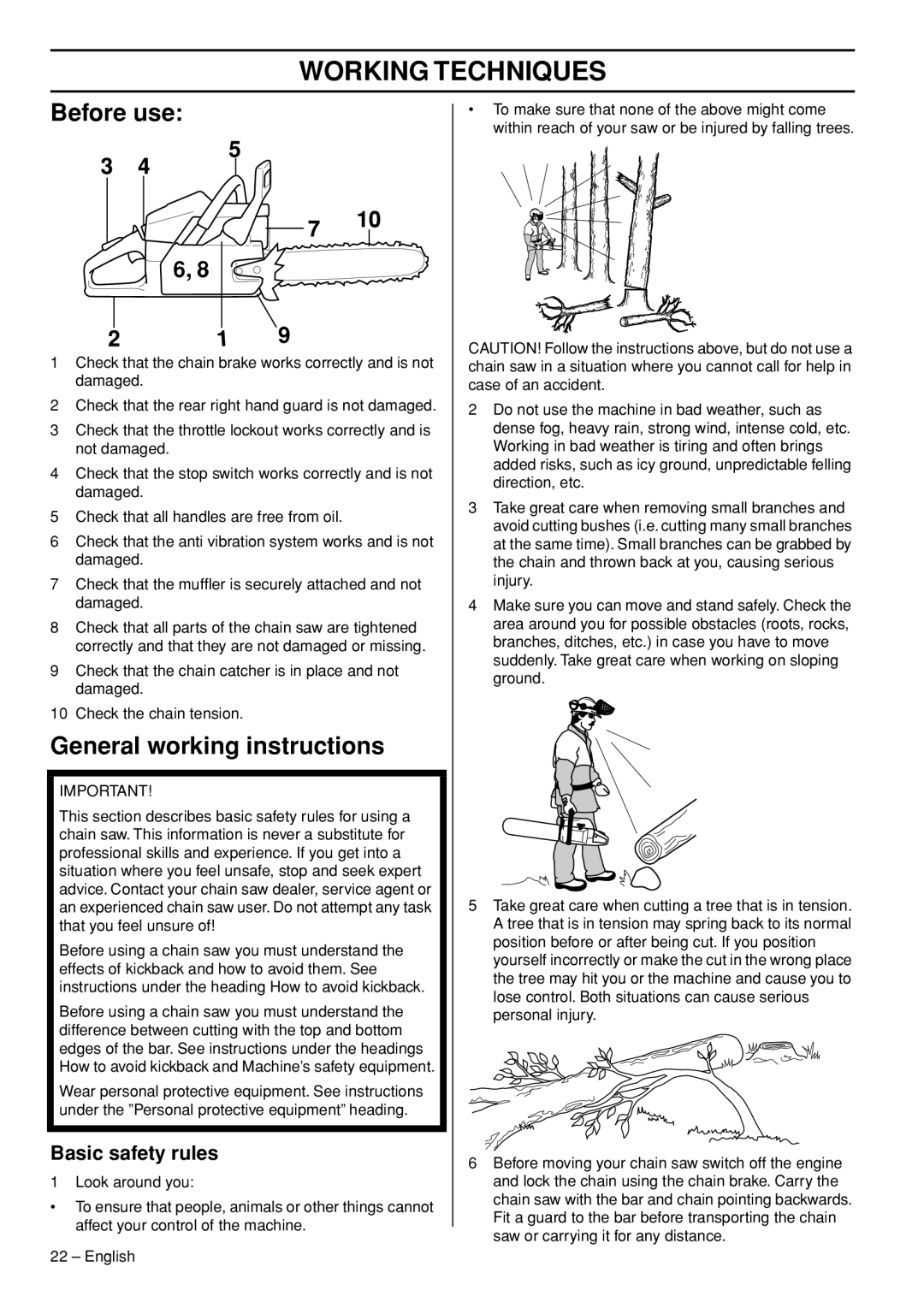 Husqvarna 555, 562XPG, 556, 560XPG Working Techniques, Before use, General working instructions, Basic safety rules 