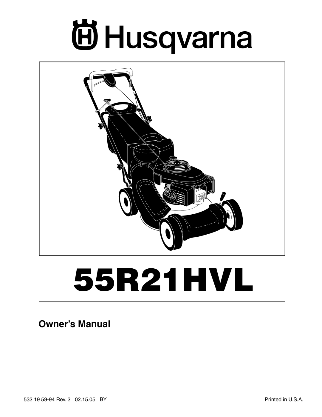 Husqvarna 55R21HVL owner manual Owner’s Manual 