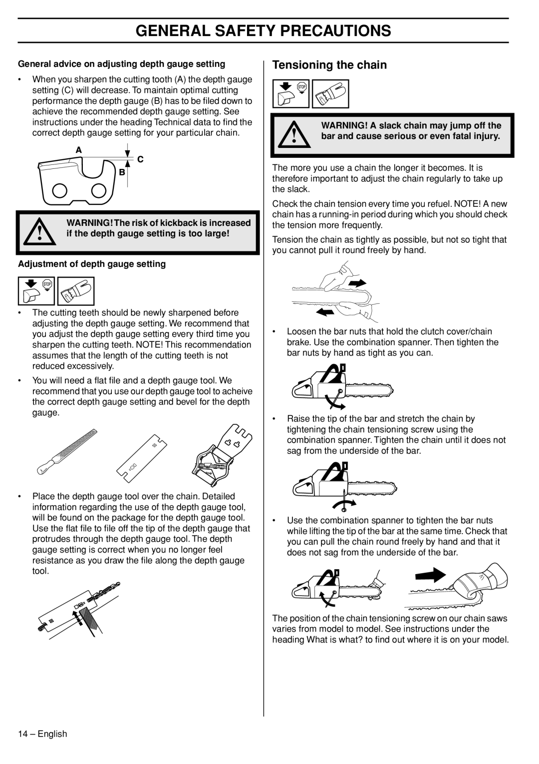 Husqvarna 575XP Tensioning the chain, General advice on adjusting depth gauge setting, Adjustment of depth gauge setting 