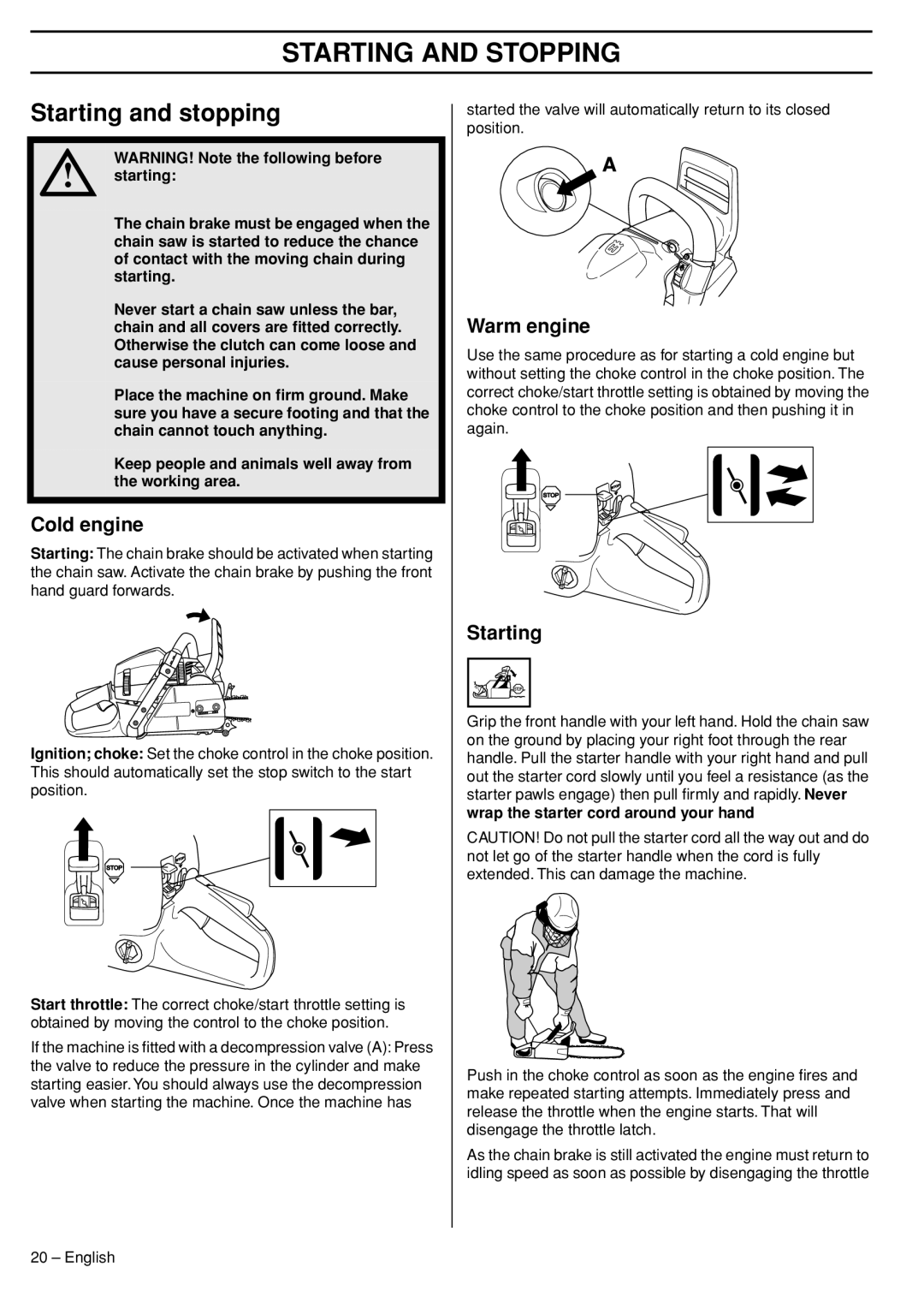 Husqvarna 575XP manual Starting and Stopping, Starting and stopping, Cold engine, Warm engine 