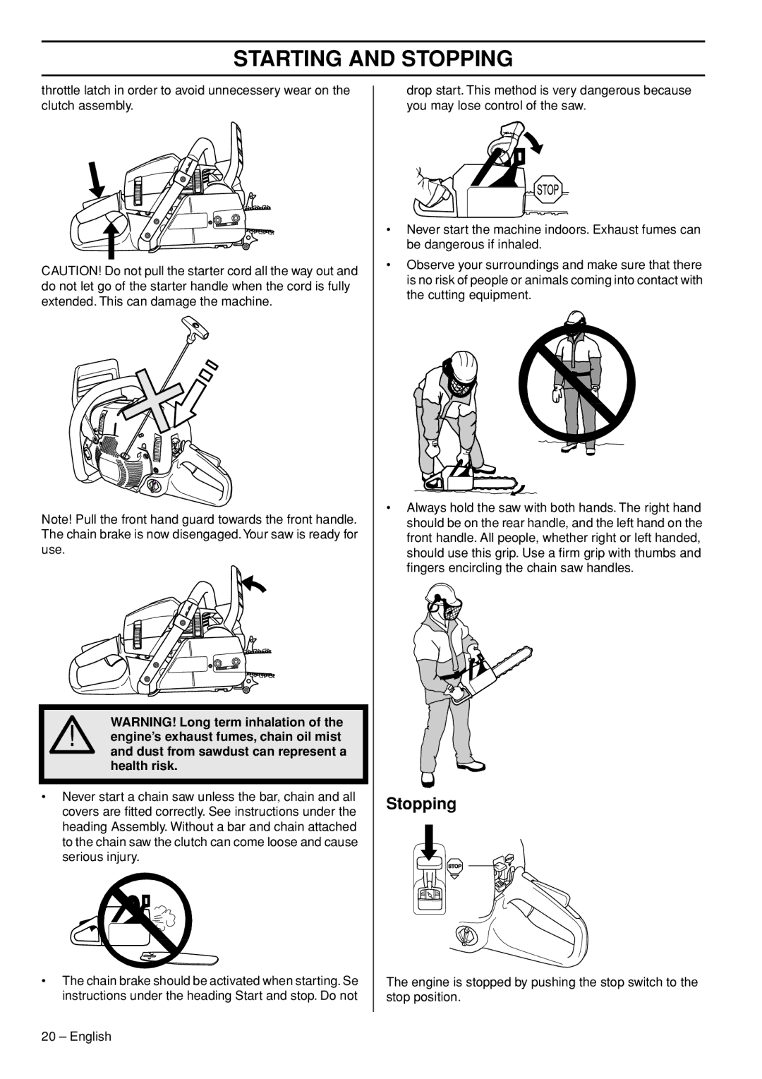 Husqvarna 1152353-95, 576 XP EPA III, 570 EPA III manual Stopping 