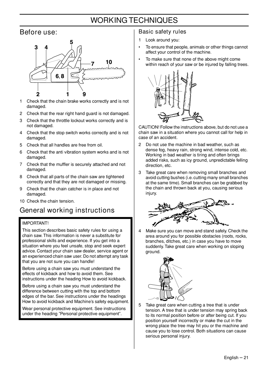 Husqvarna 576 XP EPA III, 570 EPA III Working Techniques, Before use, General working instructions, Basic safety rules 