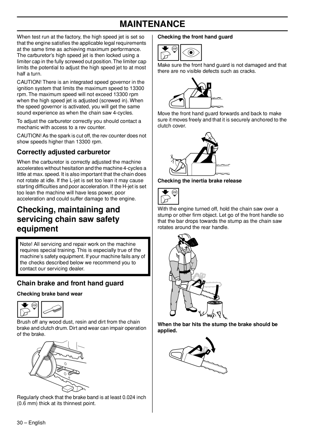 Husqvarna 576 XP EPA III manual Correctly adjusted carburetor, Checking brake band wear, Checking the front hand guard 