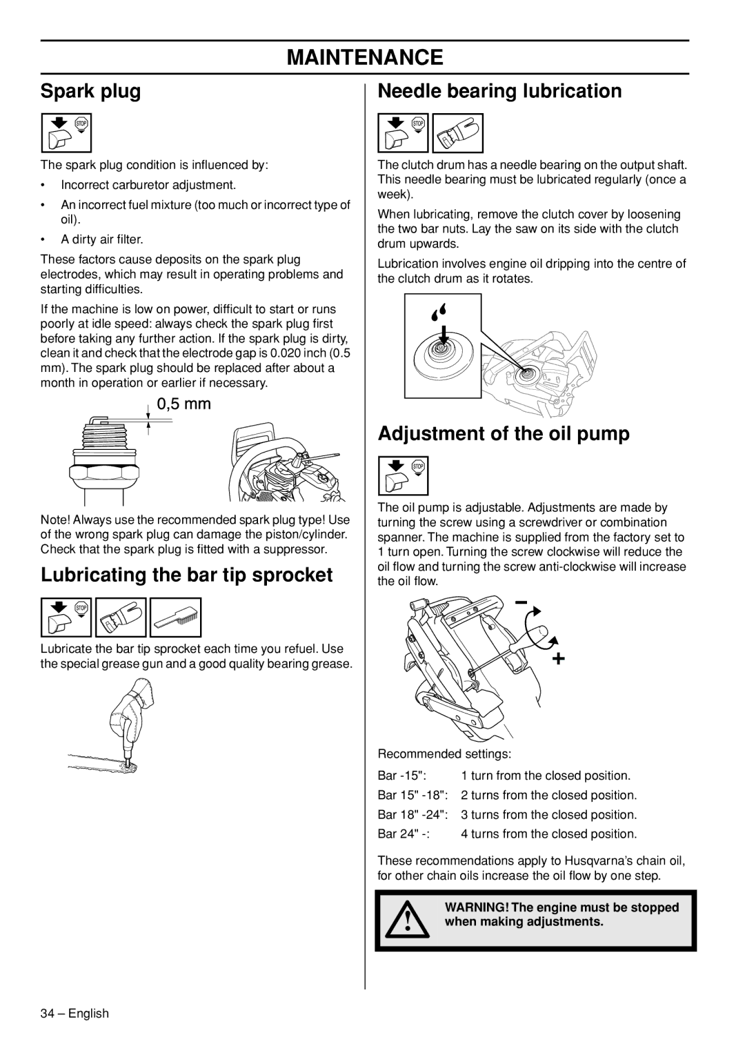 Husqvarna 570 EPA III Spark plug, Lubricating the bar tip sprocket, Needle bearing lubrication, Adjustment of the oil pump 