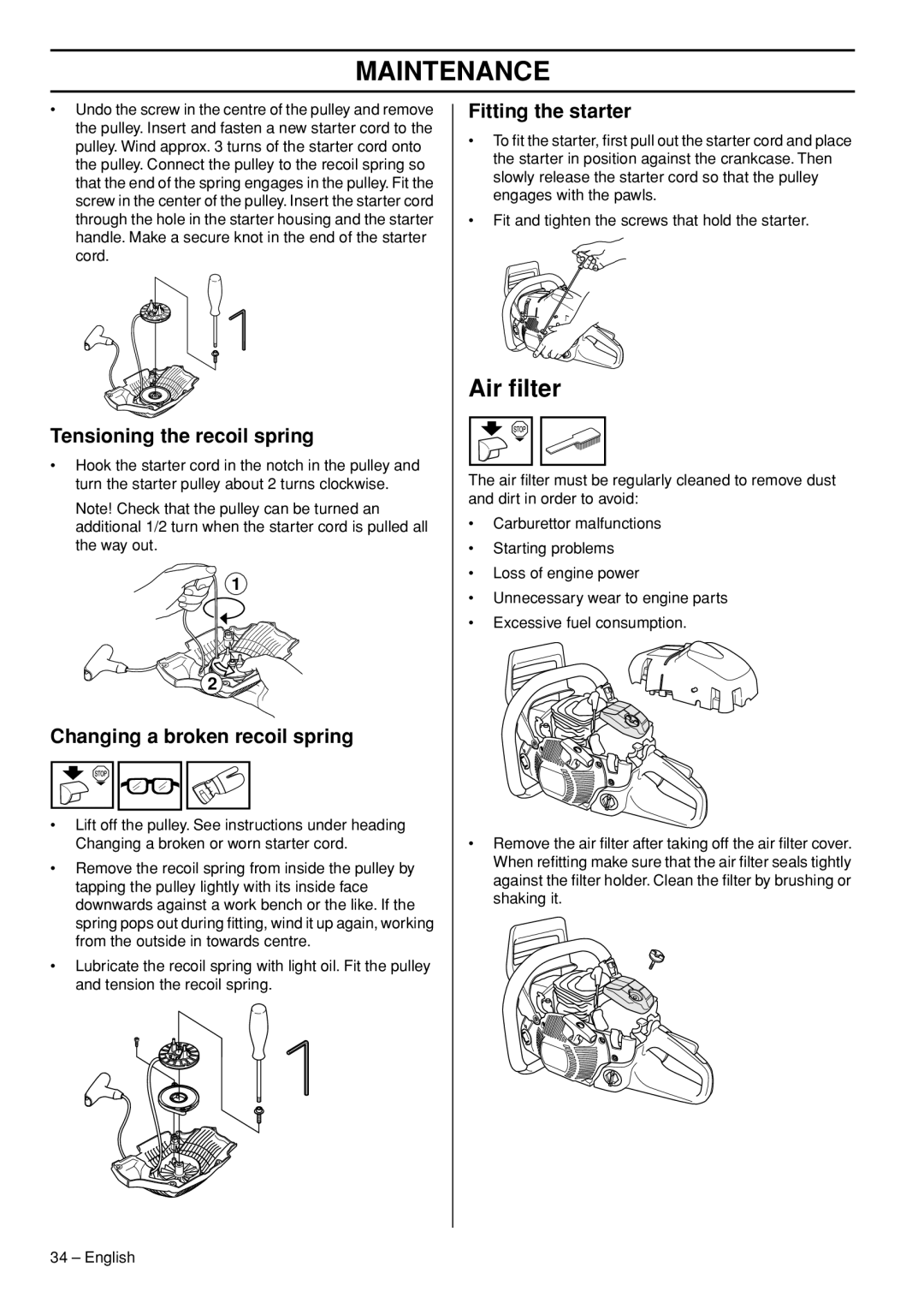 Husqvarna 576 XPG manual Air ﬁlter, Tensioning the recoil spring, Changing a broken recoil spring, Fitting the starter 