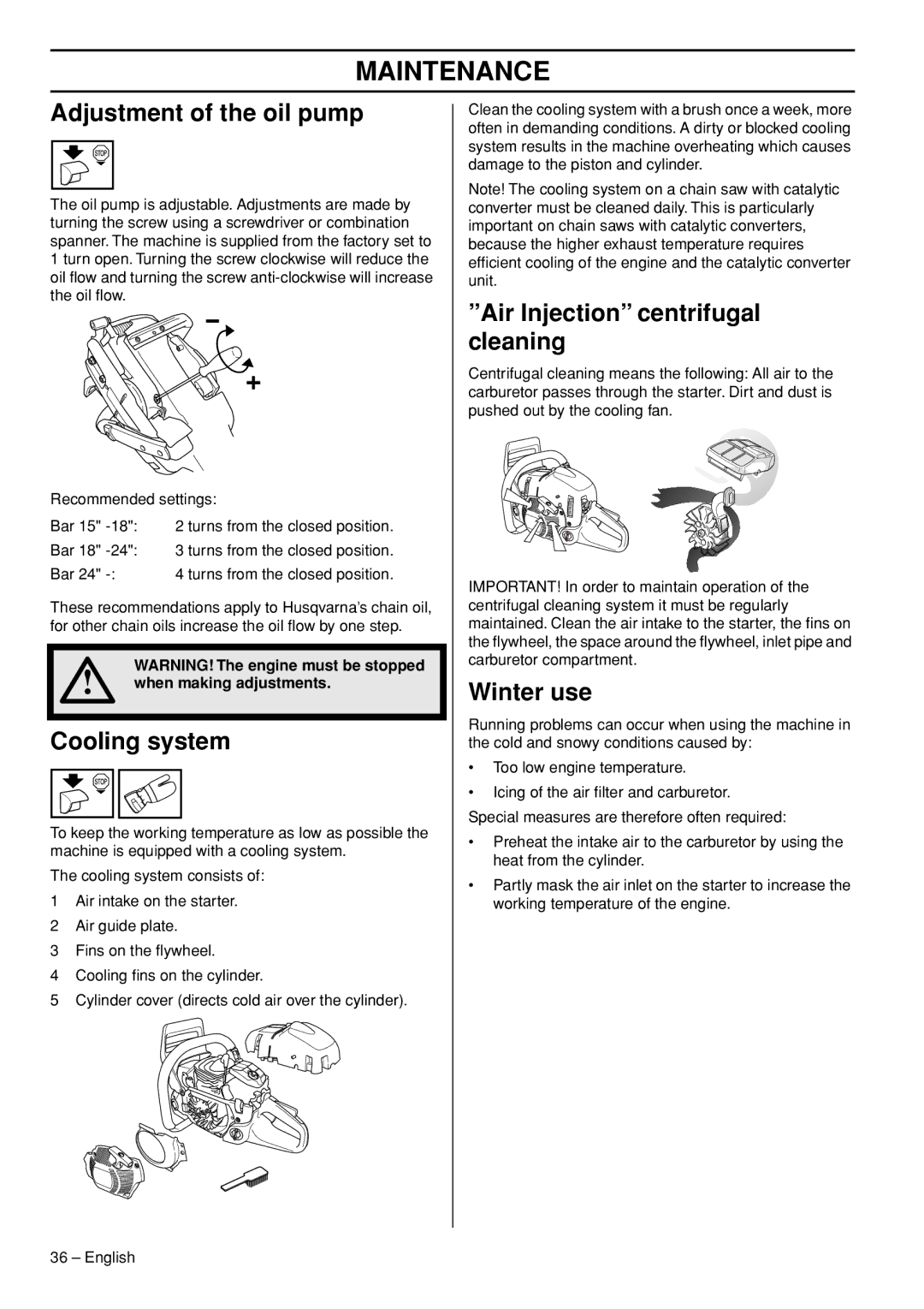 Husqvarna 576 XPG, 1153181-95 Adjustment of the oil pump, Cooling system, Air Injection centrifugal cleaning, Winter use 