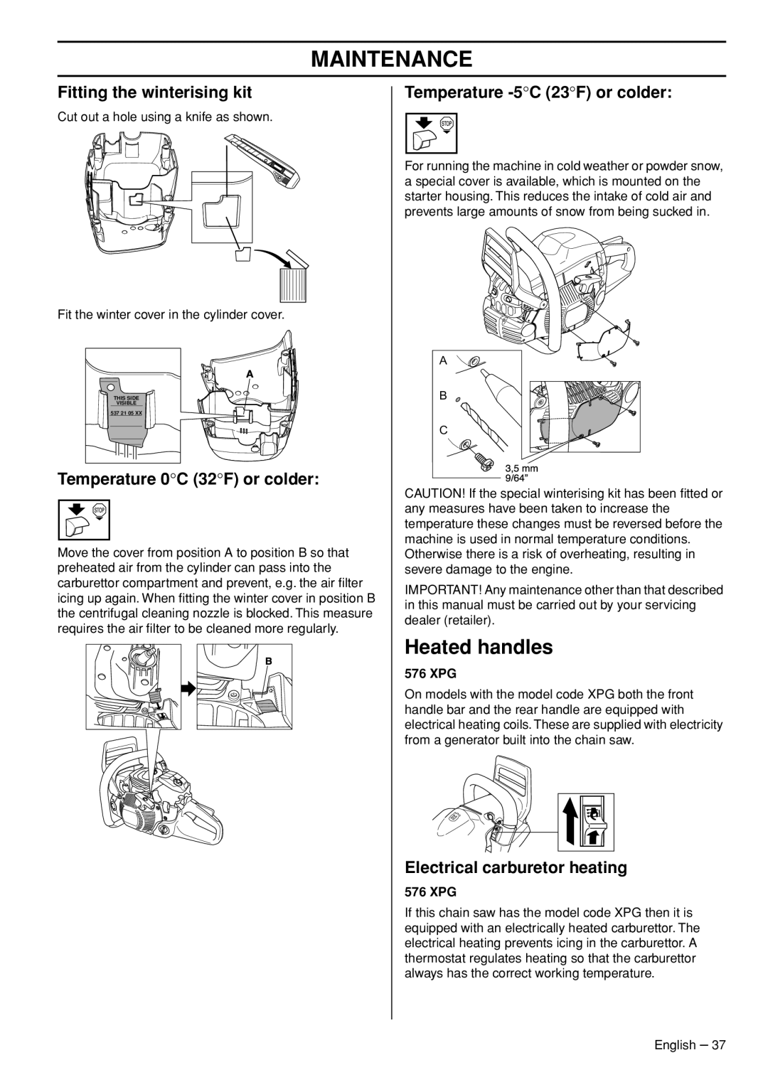 Husqvarna 1153181-95, 576 XPG manual Heated handles, Fitting the winterising kit, Temperature 0C 32F or colder 