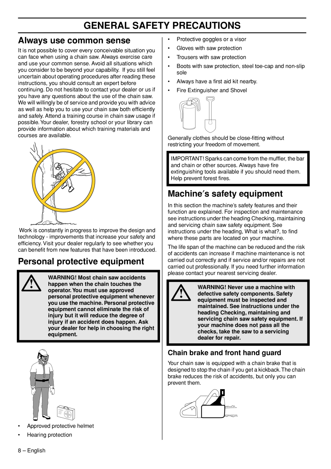 Husqvarna 576 XPG, 1153181-95 manual Always use common sense, Personal protective equipment, Machine′s safety equipment 