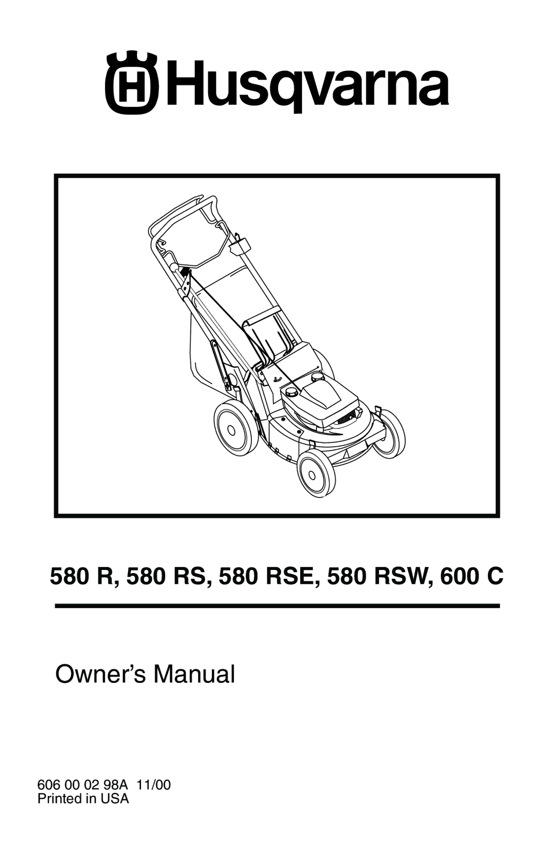 Husqvarna 580 R, 580 RS, 580 RSE, 580 RSW, 600 C owner manual 