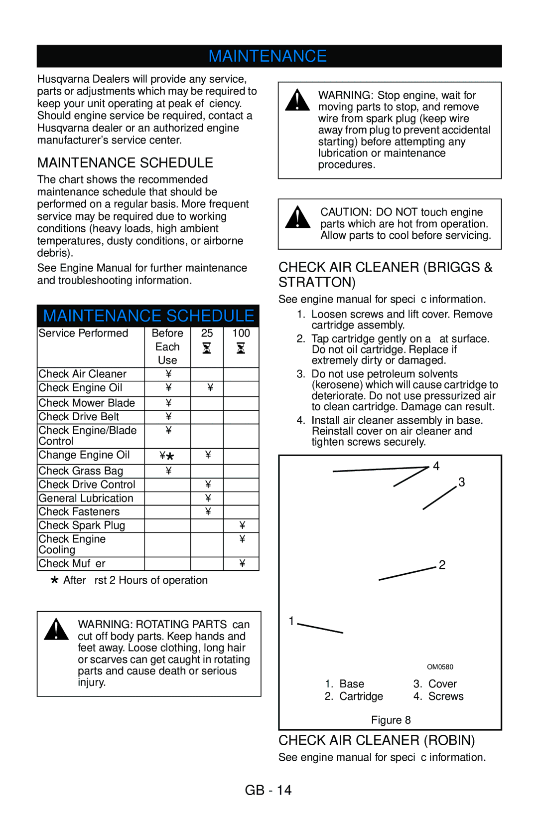 Husqvarna 580 R, 580 RS, 580 RSE, 580 RSW, 600 C owner manual Maintenance Schedule, Check AIR Cleaner Briggs & Stratton 