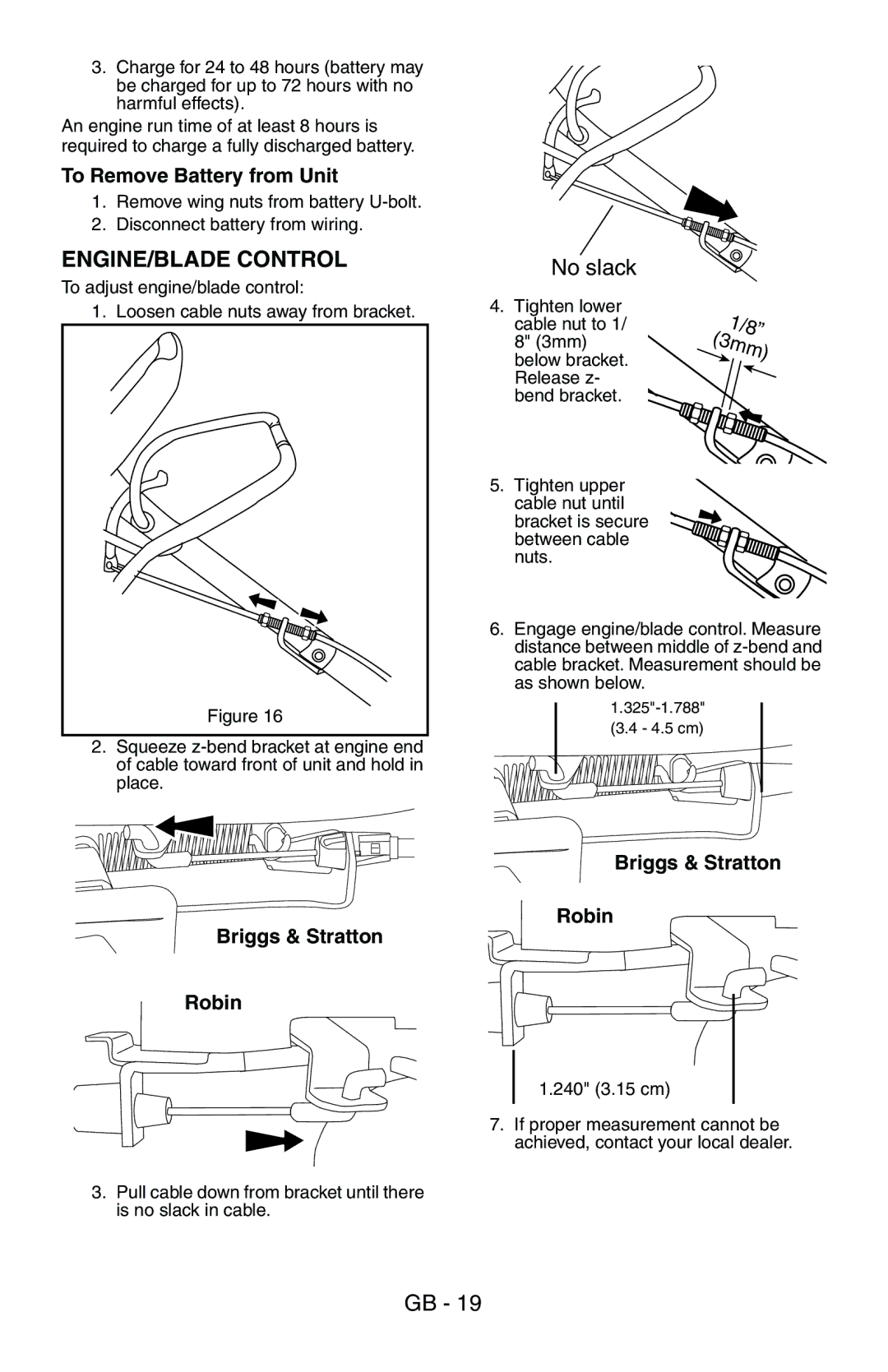 Husqvarna 580 R, 580 RS, 580 RSE, 580 RSW, 600 C owner manual ENGINE/BLADE Control, No slack, To Remove Battery from Unit 