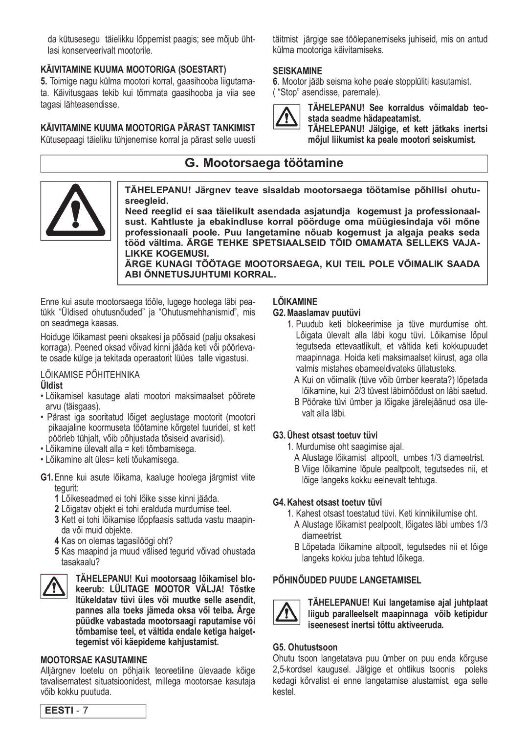 Husqvarna 60 manual Mootorsaega töötamine 