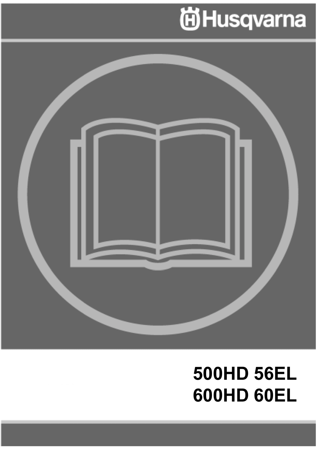Husqvarna manual 500HD 56EL 600HD 60EL 