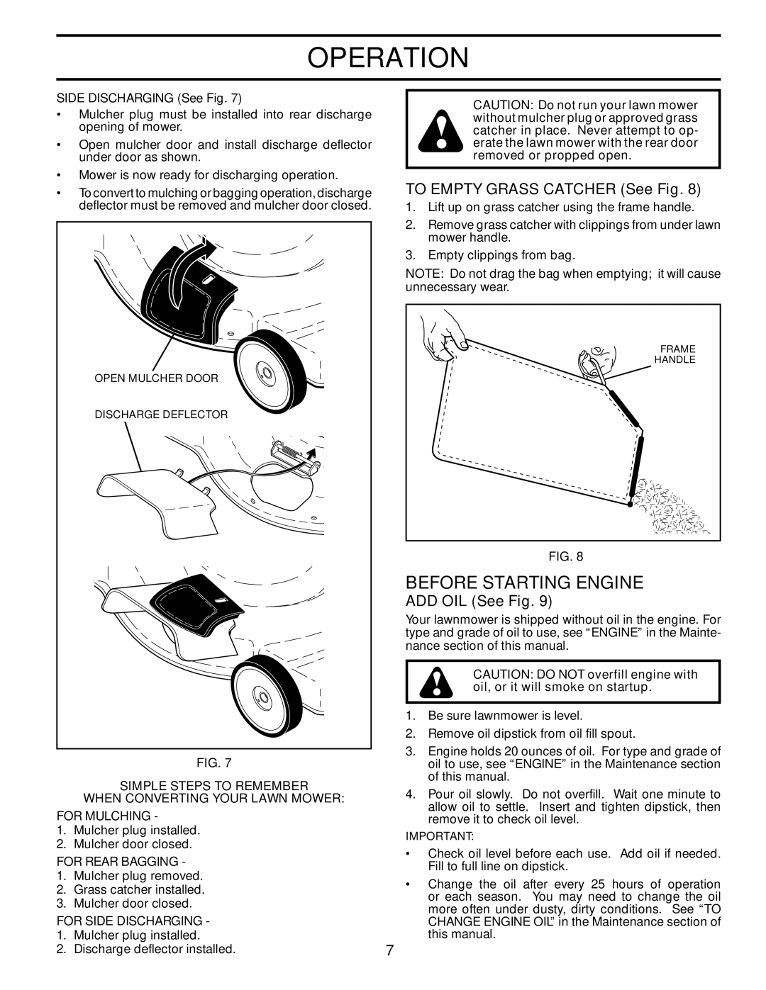 Husqvarna 96143004400, 62522FE, 532424695 Before Starting Engine, To Empty Grass Catcher See Fig, ADD OIL See Fig 