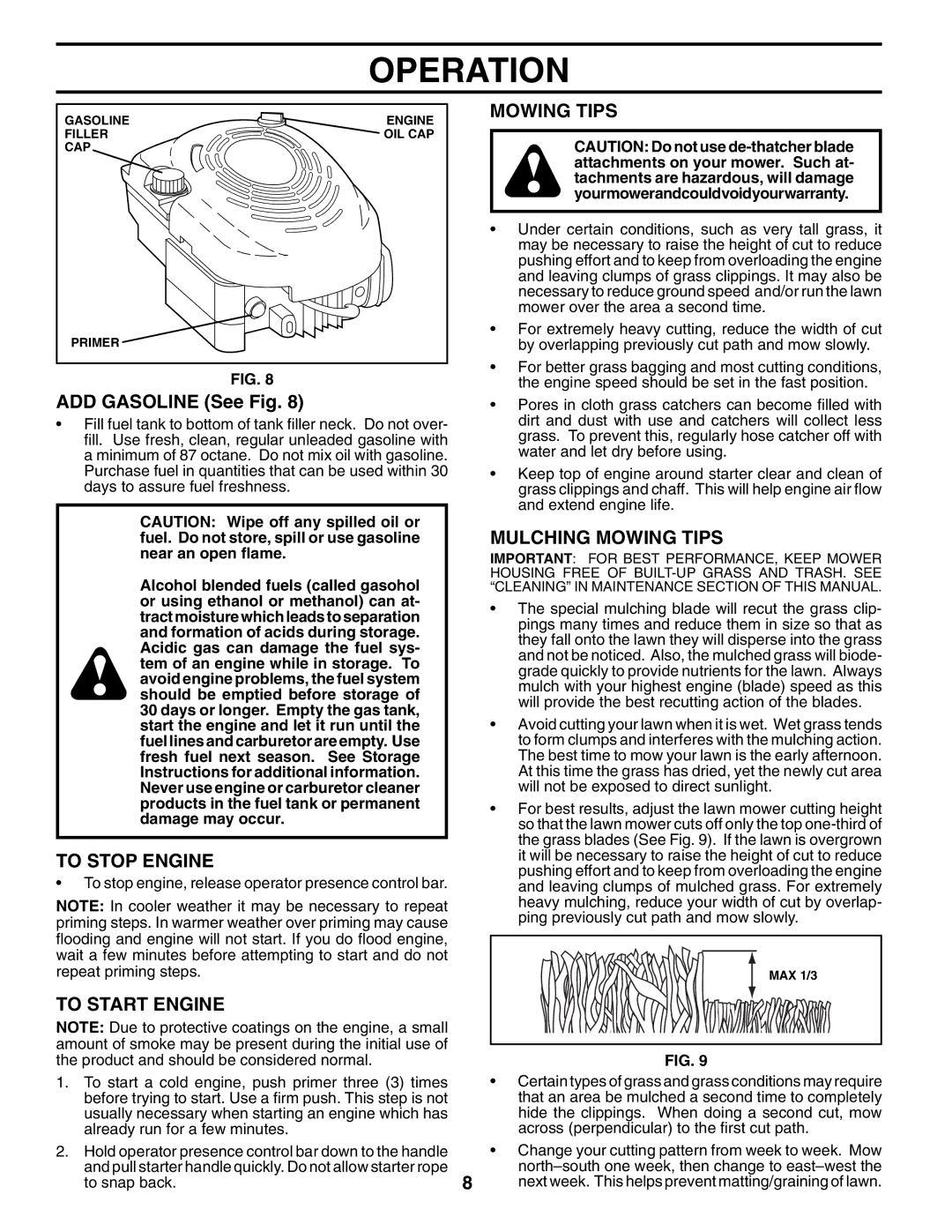 Husqvarna 62522SH owner manual ADD Gasoline See Fig, To Stop Engine, To Start Engine, Mulching Mowing Tips 