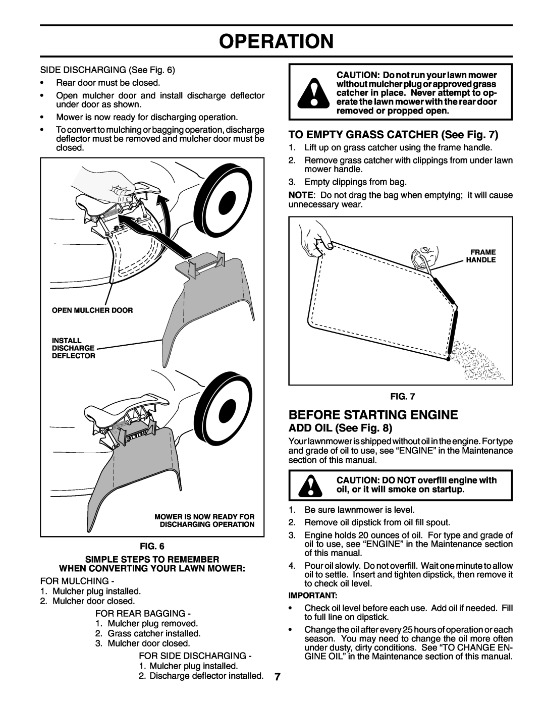 Husqvarna 65021CHV owner manual Before Starting Engine, TO EMPTY GRASS CATCHER See Fig, ADD OIL See Fig, Operation 