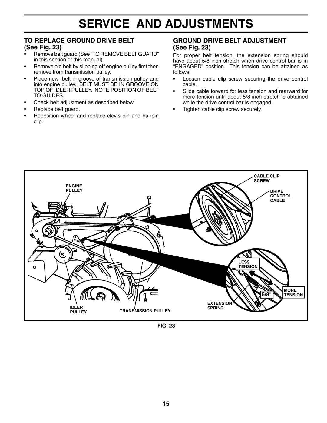 Husqvarna 650RTT owner manual To Replace Ground Drive Belt See Fig, Ground Drive Belt Adjustment See Fig 