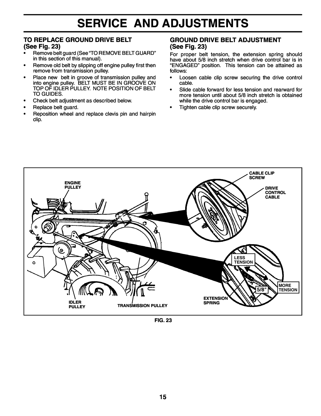 Husqvarna 650RTT TO REPLACE GROUND DRIVE BELT See Fig, GROUND DRIVE BELT ADJUSTMENT See Fig, Service And Adjustments 