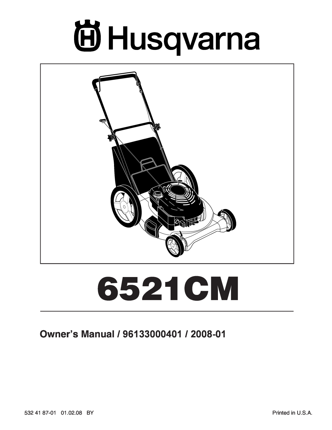 Husqvarna 6521CM owner manual Owner’s Manual / 96133000401 