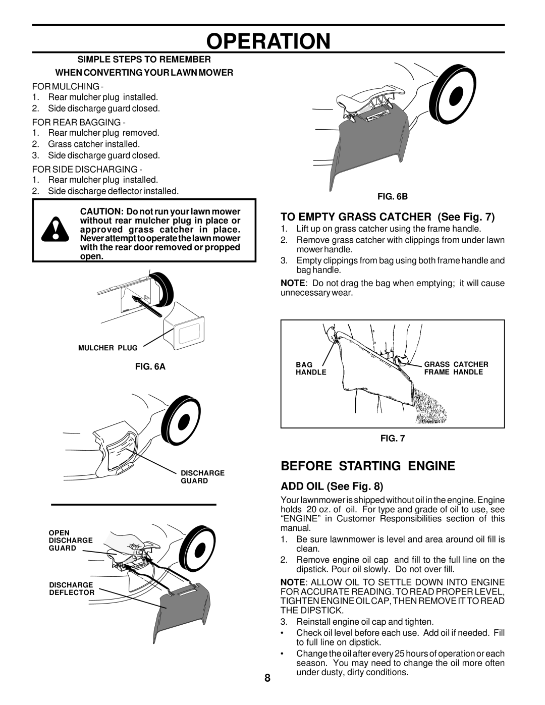 Husqvarna 6522CH owner manual Before Starting Engine, To Empty Grass Catcher See Fig, ADD OIL See Fig 