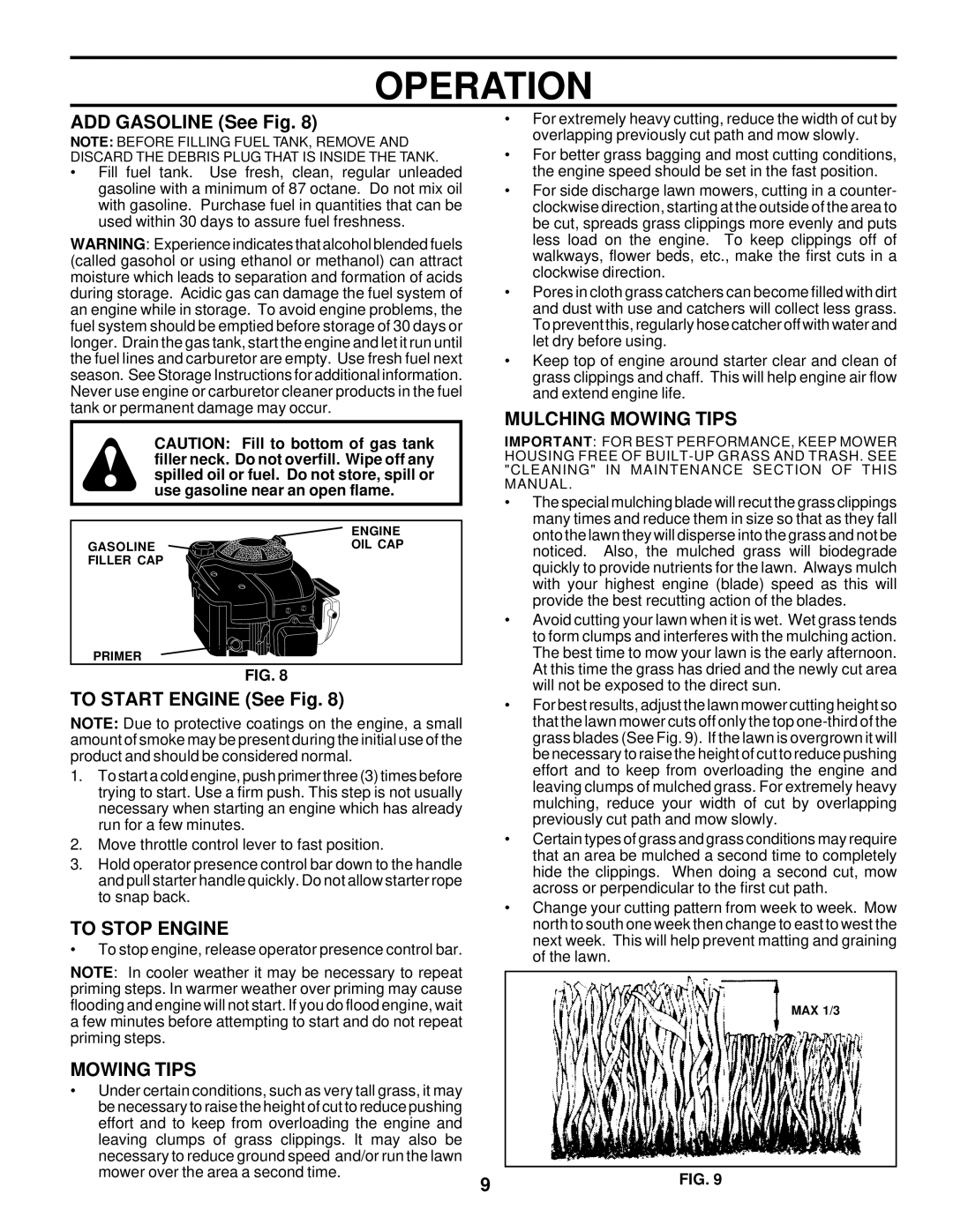 Husqvarna 6522CH owner manual ADD Gasoline See Fig, To Start Engine See Fig, To Stop Engine, Mulching Mowing Tips 