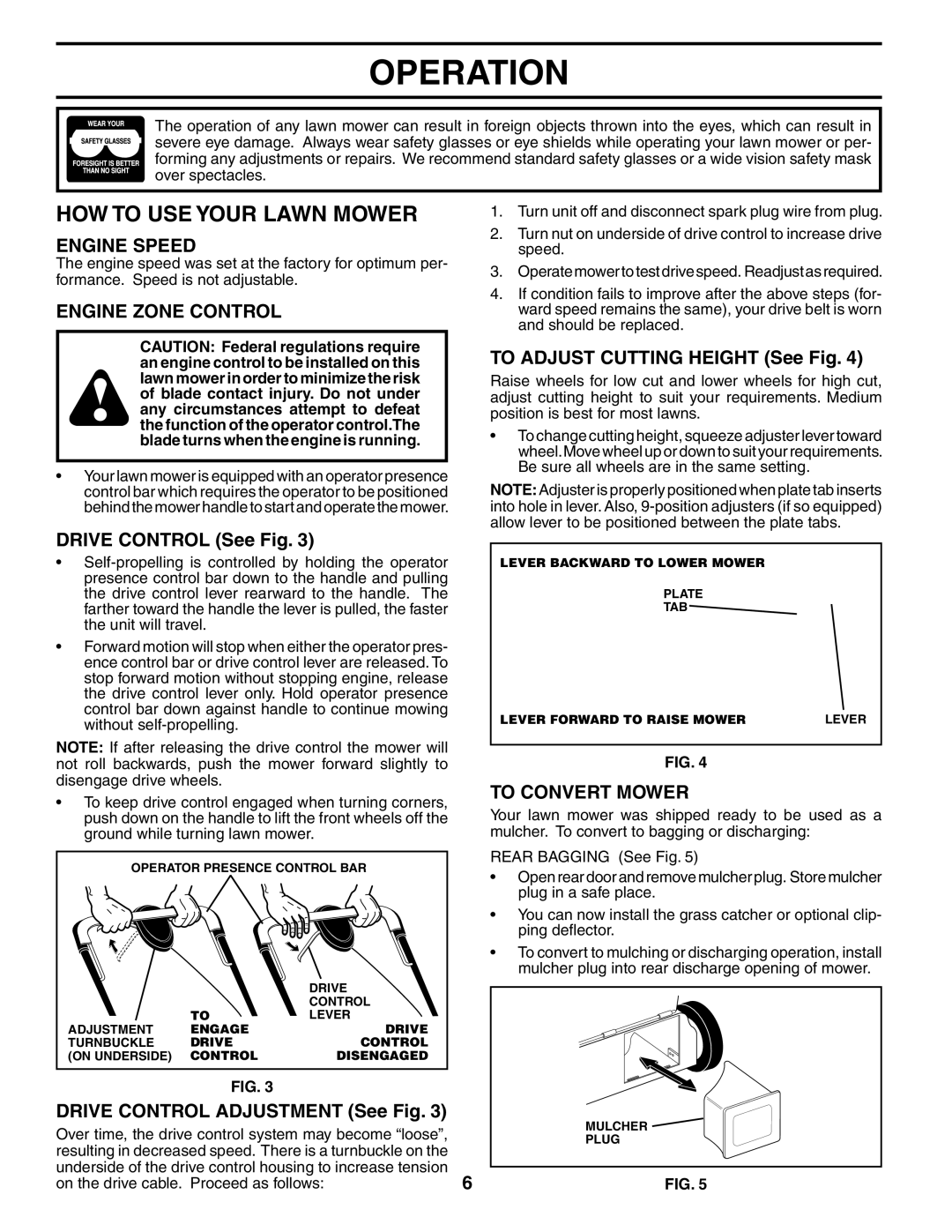 Husqvarna 6522SH owner manual HOW to USE Your Lawn Mower, Engine Speed, Engine Zone Control, To Convert Mower 