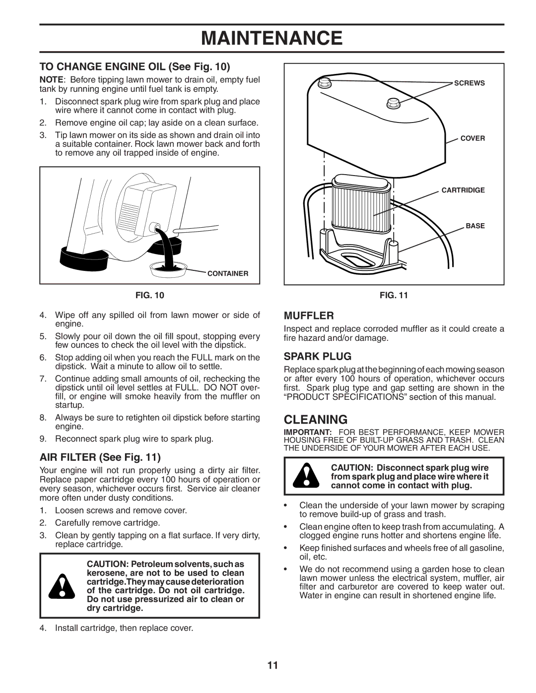 Husqvarna 7021CM owner manual Cleaning, To Change Engine OIL See Fig, AIR Filter See Fig, Muffler, Spark Plug 