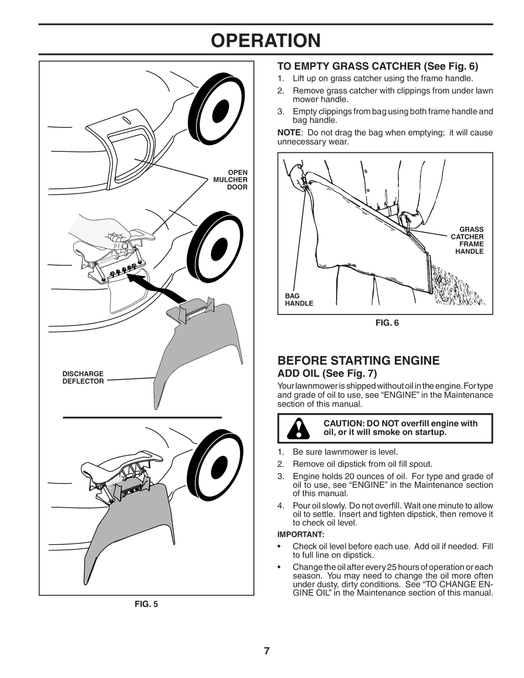 Husqvarna 7021CM owner manual Before Starting Engine, To Empty Grass Catcher See Fig, ADD OIL See Fig 