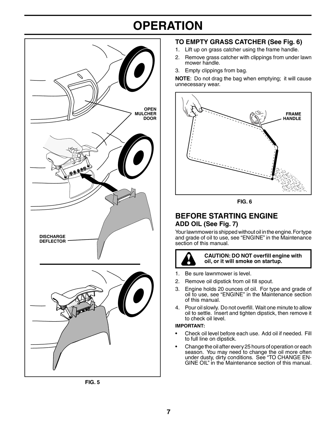 Husqvarna 7021CP owner manual Before Starting Engine, To Empty Grass Catcher See Fig, ADD OIL See Fig 