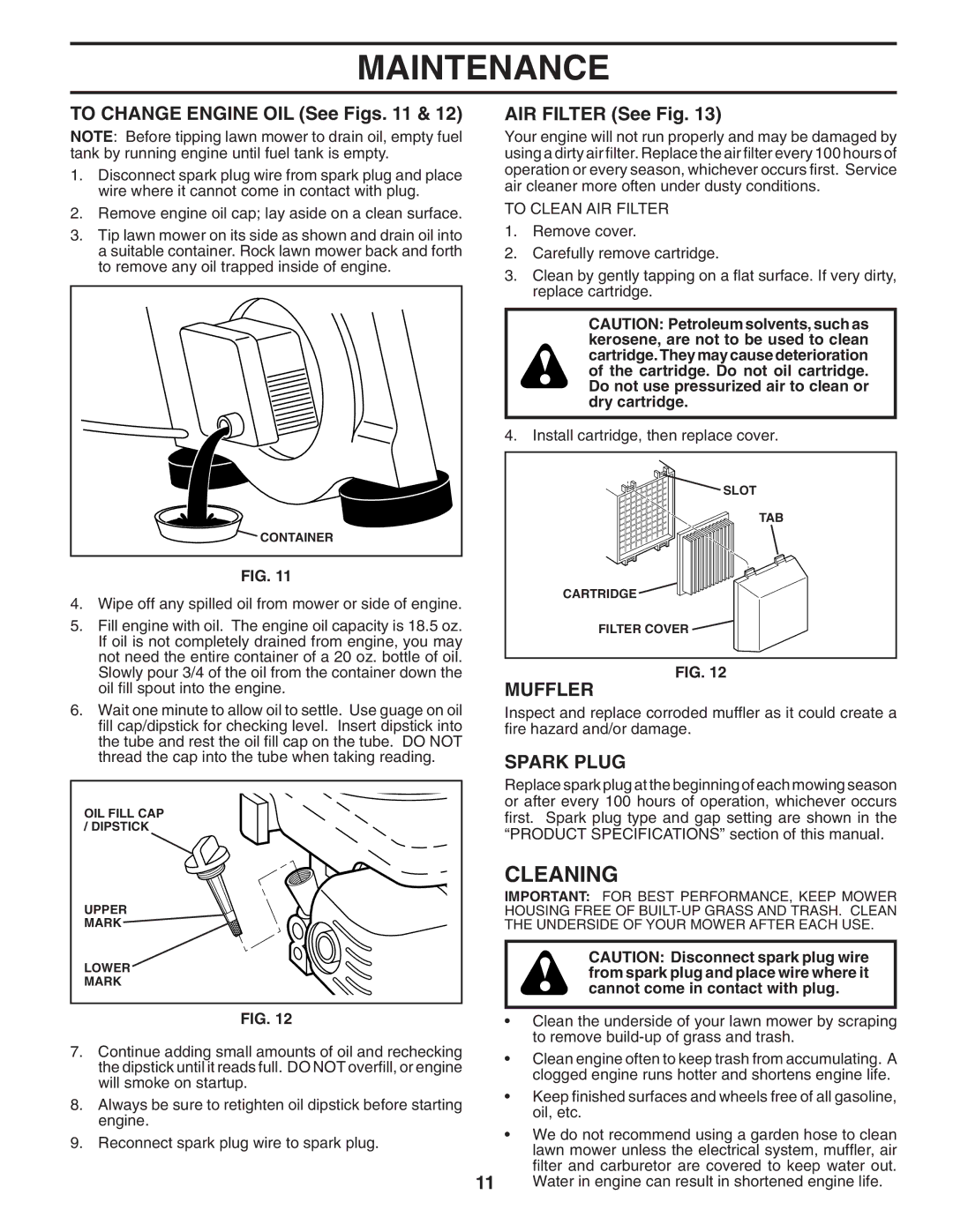 Husqvarna 7021P owner manual Cleaning, To Change Engine OIL See Figs, AIR Filter See Fig, Muffler, Spark Plug 