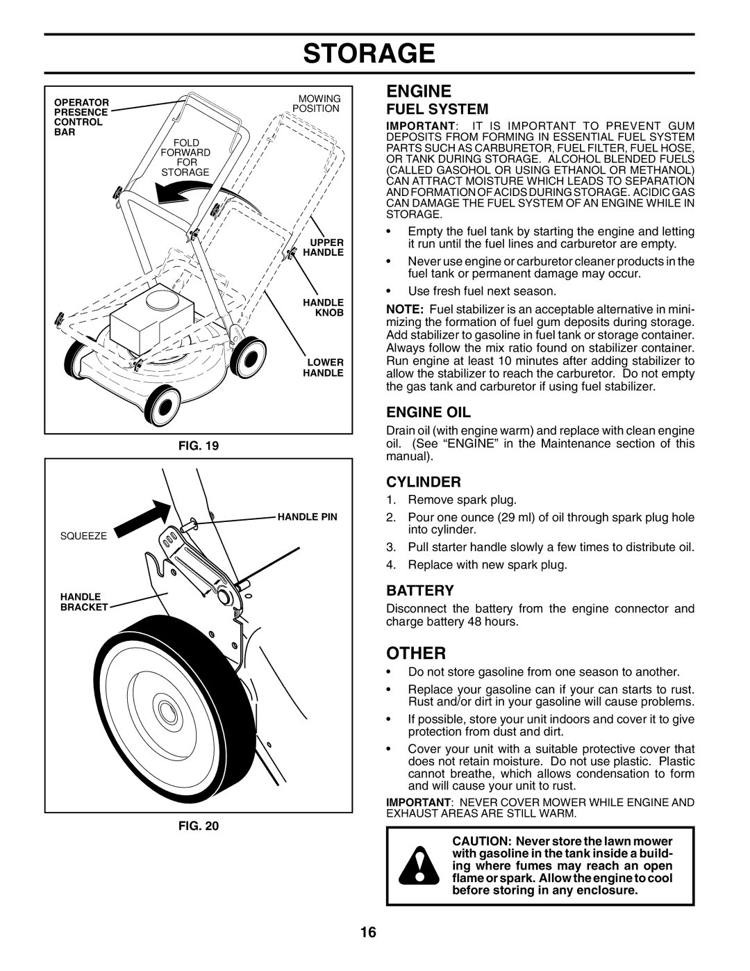 Husqvarna 7021RES owner manual Other, Fuel System, Engine OIL, Cylinder, Battery 