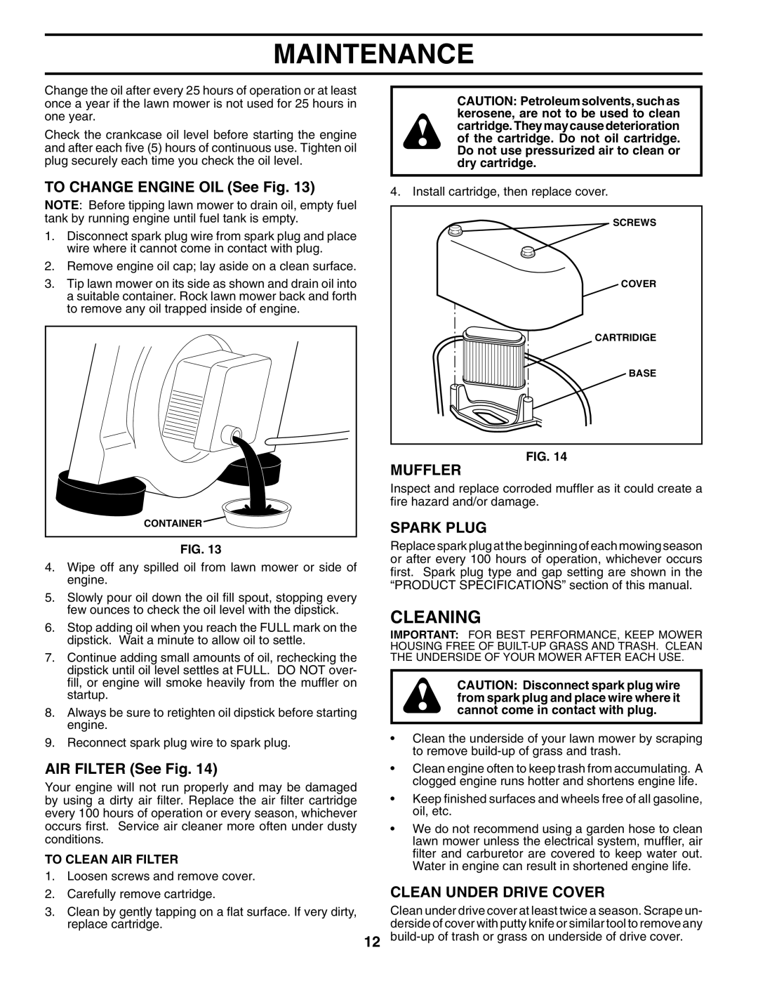 Husqvarna 70R21HV owner manual Cleaning, Muffler, Spark Plug, Clean Under Drive Cover 