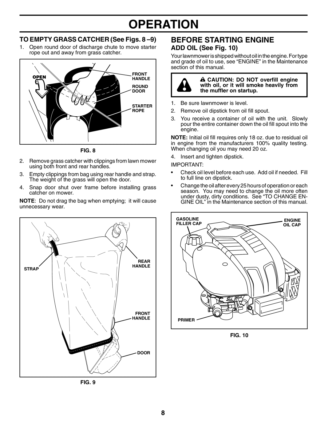 Husqvarna 70R21HV owner manual Before Starting Engine, TO EMPTY GRASS CATCHER See Figs, ADD OIL See Fig, Operation 
