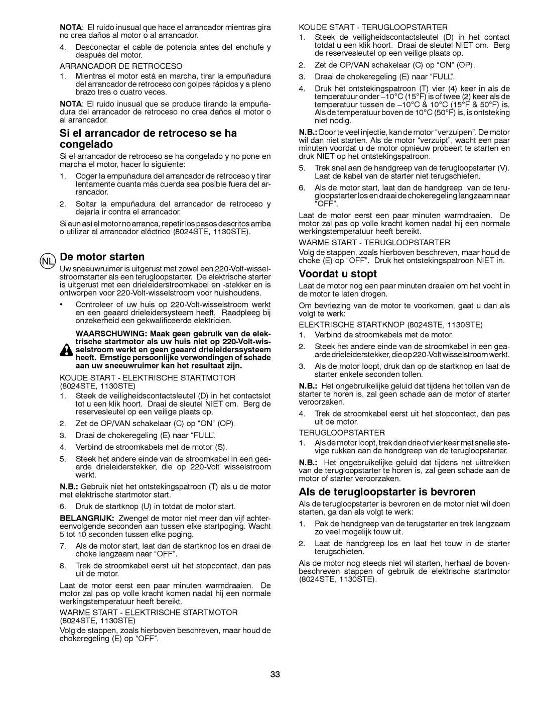 Husqvarna 8024STE instruction manual Si el arrancador de retroceso se ha congelado, De motor starten, Voordat u stopt 