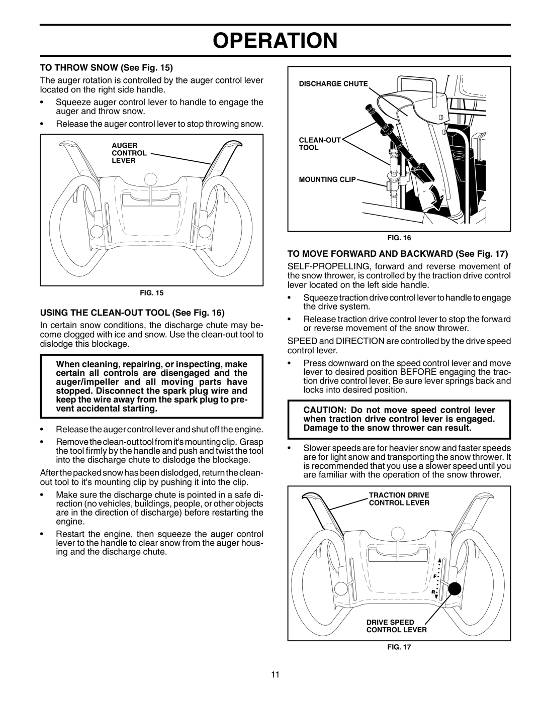 Husqvarna 8527SBE To Throw Snow See Fig, Using the CLEAN-OUT Tool See Fig, To Move Forward and Backward See Fig 