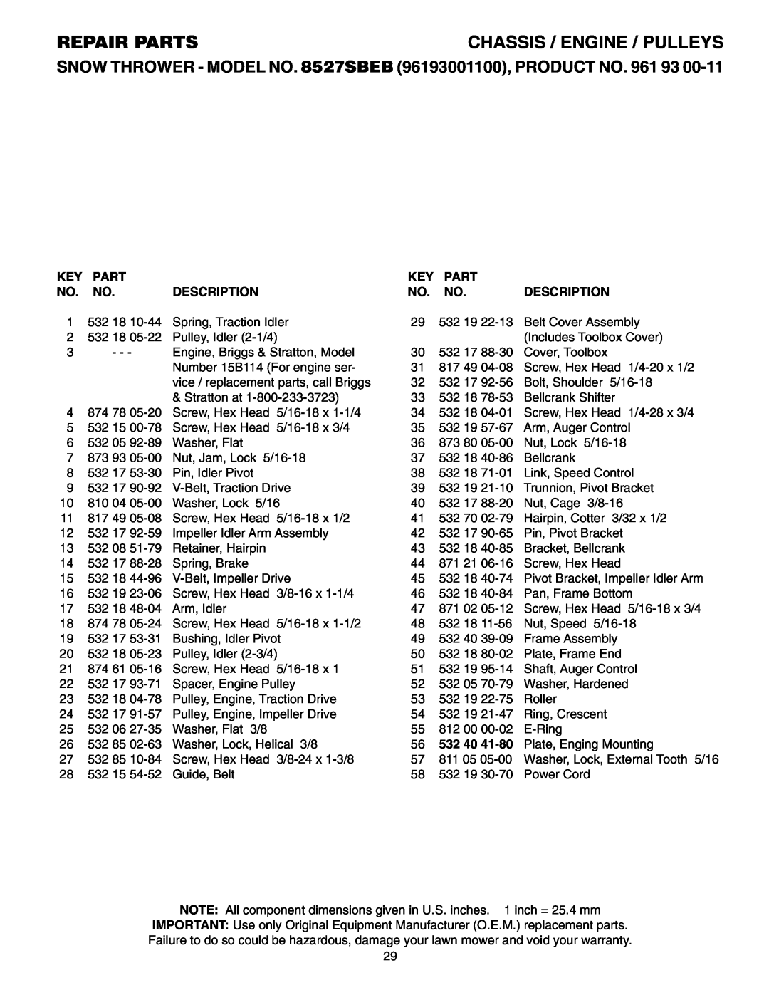 Husqvarna Repair Parts, Chassis / Engine / Pulleys, SNOW THROWER - MODEL NO. 8527SBEB 96193001100, PRODUCT NO, 532 