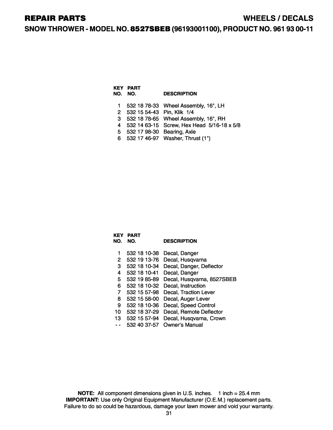 Husqvarna owner manual Wheels / Decals, Repair Parts, SNOW THROWER - MODEL NO. 8527SBEB 96193001100, PRODUCT NO 