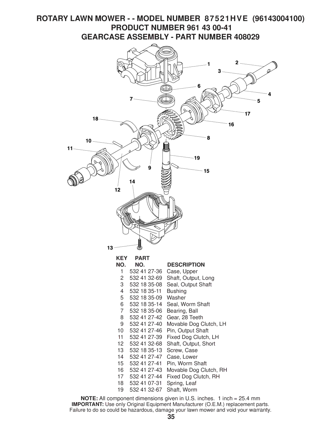 Husqvarna Rotary Lawn Mower - Model Number 87521HVE, Gearcase Assembly Part Number, KEY Part NO. NO. Description 